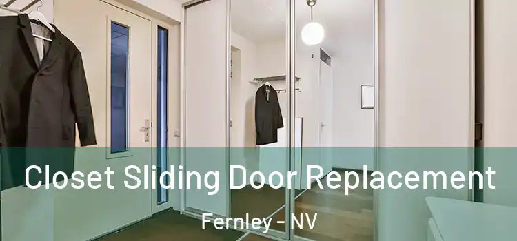  Closet Sliding Door Replacement Fernley - NV