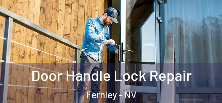  Door Handle Lock Repair Fernley - NV