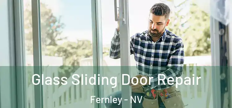 Glass Sliding Door Repair Fernley - NV