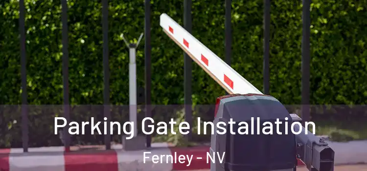  Parking Gate Installation Fernley - NV