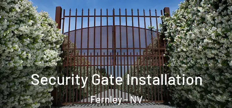  Security Gate Installation Fernley - NV